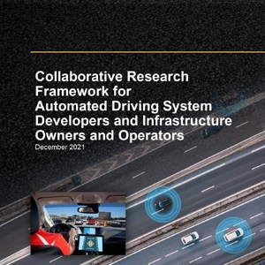FHWA自動駕駛系統(tǒng)開發(fā)商與基礎設施所有者和運營商的合作研究框架（英） ...