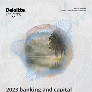 德勤：2023年銀行和資本市場展望報告
